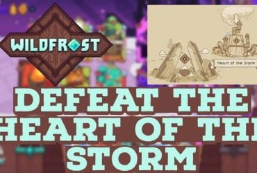 Defeat the Heart of the Storm in Wildfrost